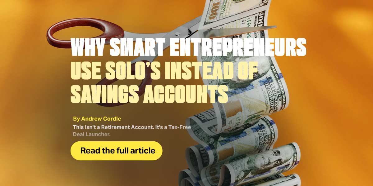 SOLO-instead-newsletter-0915 (1) Why smart entrepreneurs use SOLO's instead of savings accounts