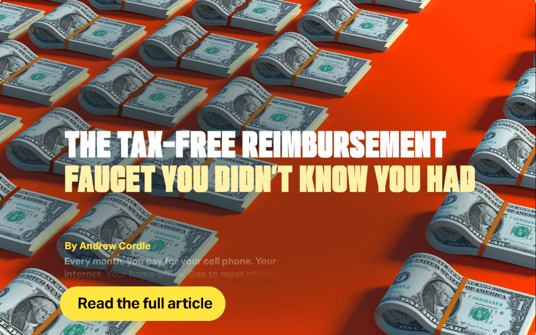 The Tax-Free Reimbursement Faucet You Didn’t Know You Had