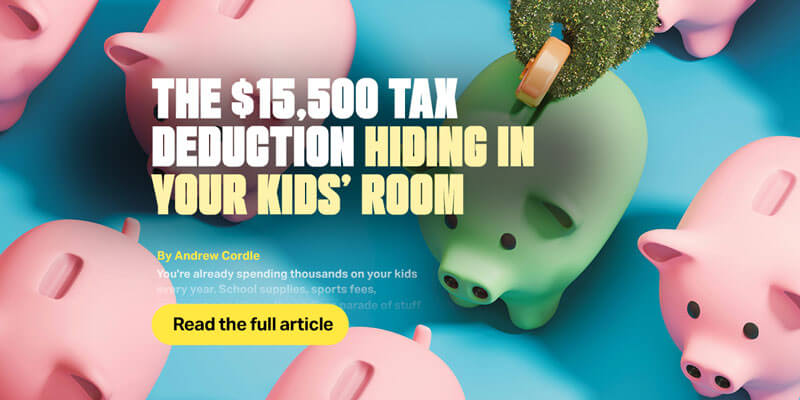 The $15,500 Tax Deduction Hiding in Your Kids’ Room