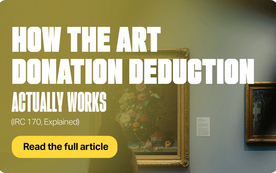 How the Art Donation Deduction Actually Works (IRC 170, Explained)