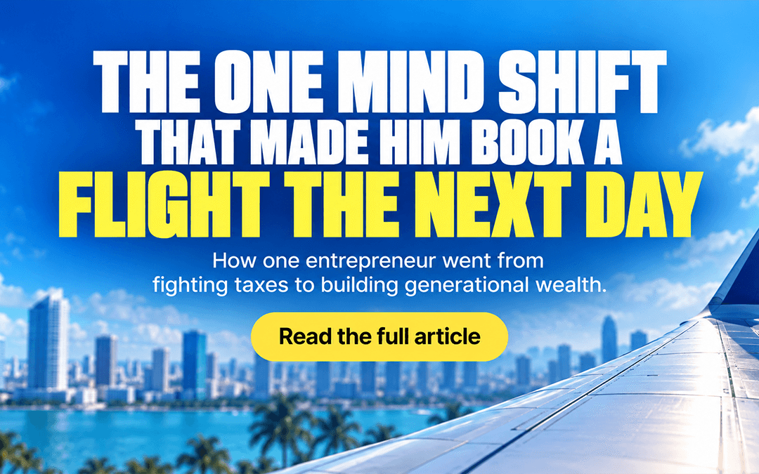 How one entrepreneur went from fighting taxes to building generational wealth.